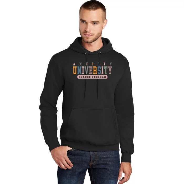 Anxiety University Honors Program Tall Hoodie