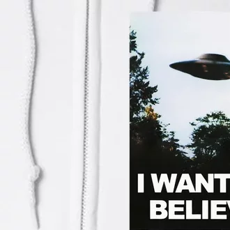 Alien Ufo Hunter I Want To Believe Full Zip Hoodie