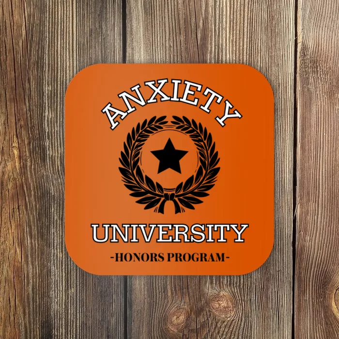 Anxiety University Honors Program Coaster