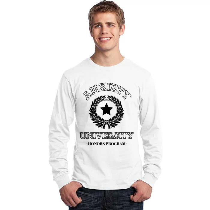 Anxiety University Honors Program Tall Long Sleeve T-Shirt