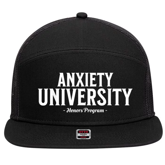 Anxiety University Honors Program Funny Mental Health 7 Panel Mesh Trucker Snapback Hat