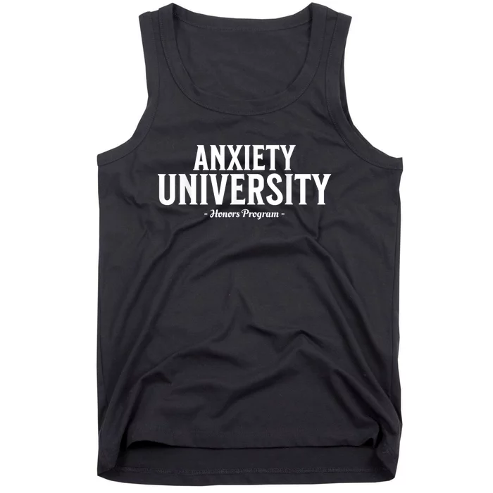 Anxiety University Honors Program Funny Mental Health Tank Top