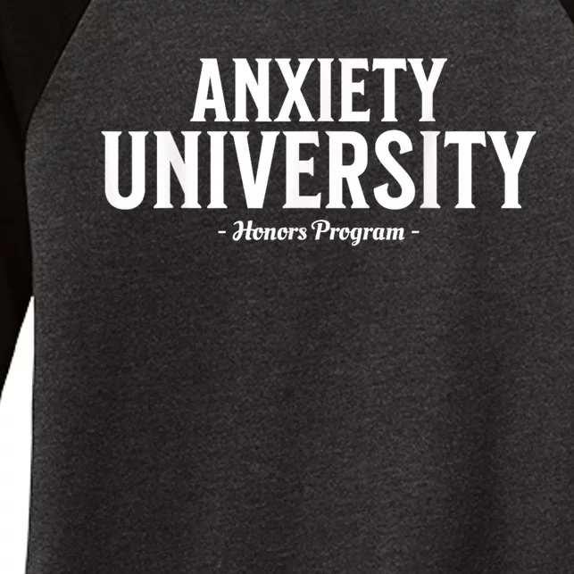 Anxiety University Honors Program Funny Mental Health Women's Tri-Blend 3/4-Sleeve Raglan Shirt