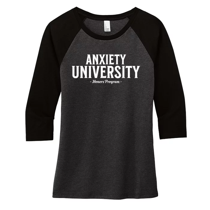 Anxiety University Honors Program Funny Mental Health Women's Tri-Blend 3/4-Sleeve Raglan Shirt