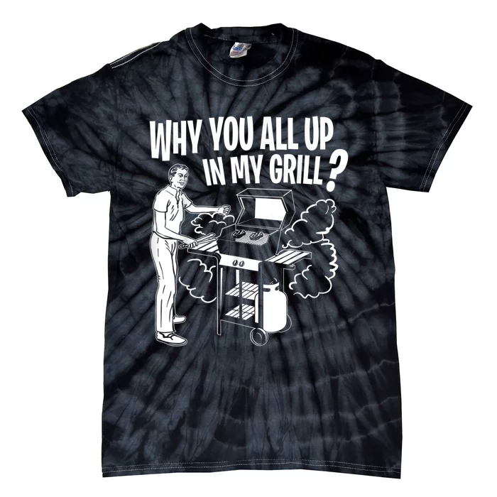 All Up In My Grill Barbecue BBQ Smoker Father's Day Tie-Dye T-Shirt