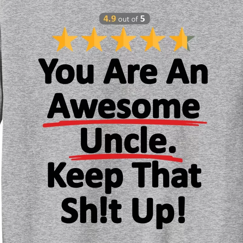 Awesome Uncle Keep That Funny Tall Sweatshirt