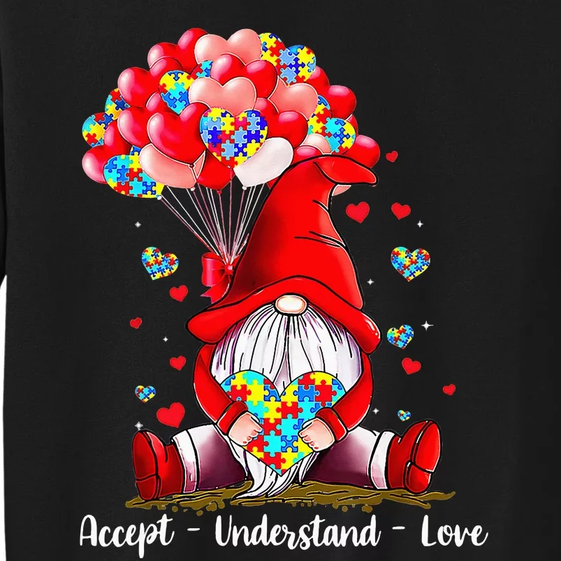 Accept Understand Love Autism Awareness Gnome Valentine Tall Sweatshirt