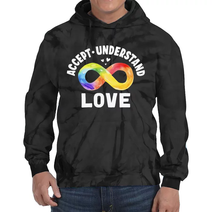 Accept Understand Love Autism Awareness ASD Infinity Symbol Tie Dye Hoodie