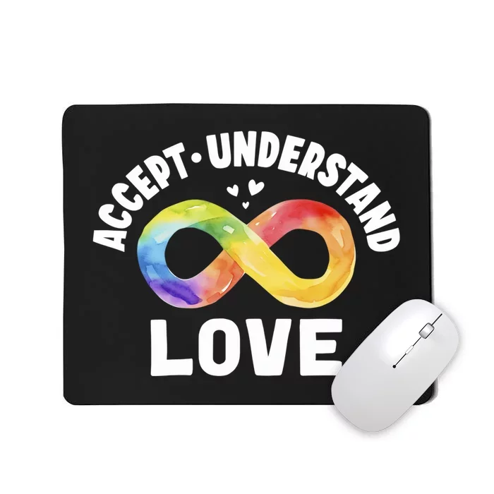 Accept Understand Love Autism Awareness ASD Infinity Symbol Mousepad