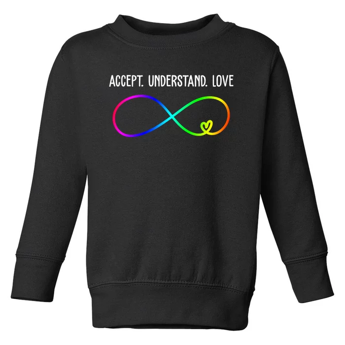 Accept Under Love Neurodiversity Autism Rainbow Toddler Sweatshirt