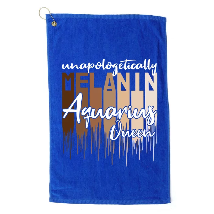 Aquarius Unapologetically Melanin Queen For Black Funny Gift Platinum Collection Golf Towel