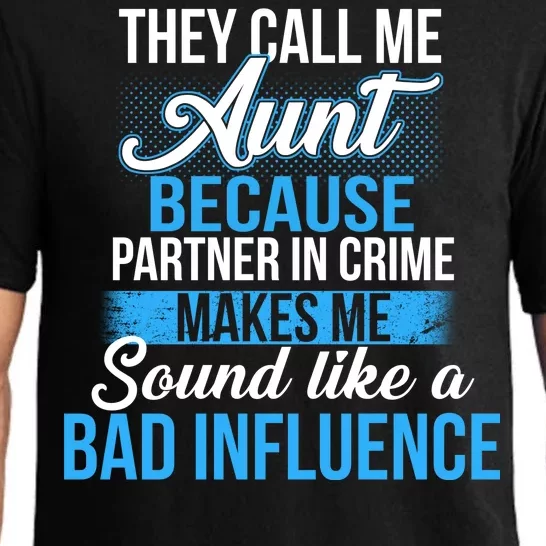 Aunt Partner In Crime Bad Influence Pajama Set