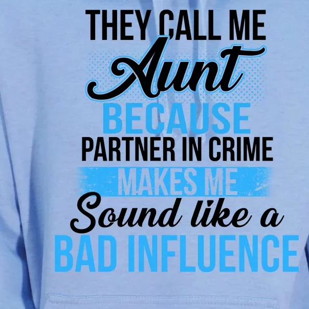 Aunt Partner In Crime Bad Influence Unisex Surf Hoodie