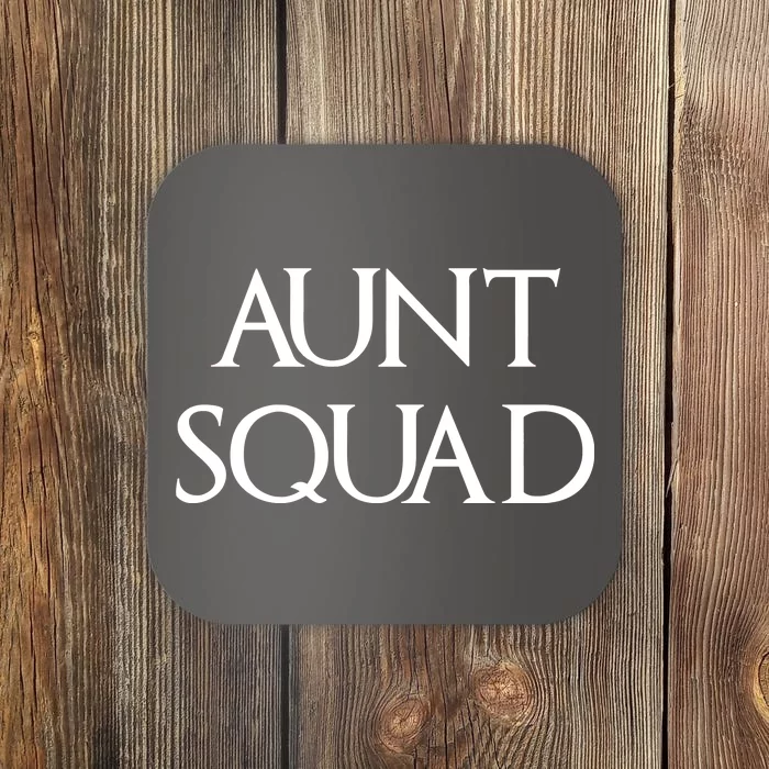 Aunt Squad Aunty to Be Coaster