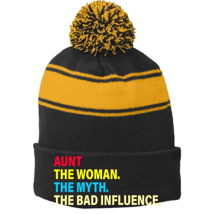 Aunt The Woman The Myth The Bad Influence Stripe Pom Pom Beanie