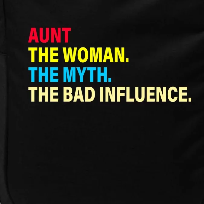 Aunt The Woman The Myth The Bad Influence Impact Tech Backpack