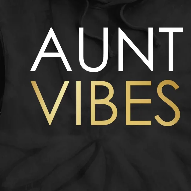 Aunt Vibes Tie Dye Hoodie