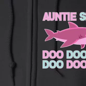 Auntie Shark Doo Doo Doo Full Zip Hoodie