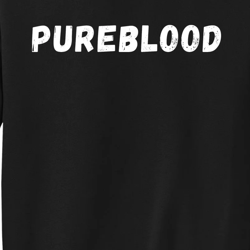 Antivaccinated, Unvaccinated, Pureblood, Unmasked Sweatshirt