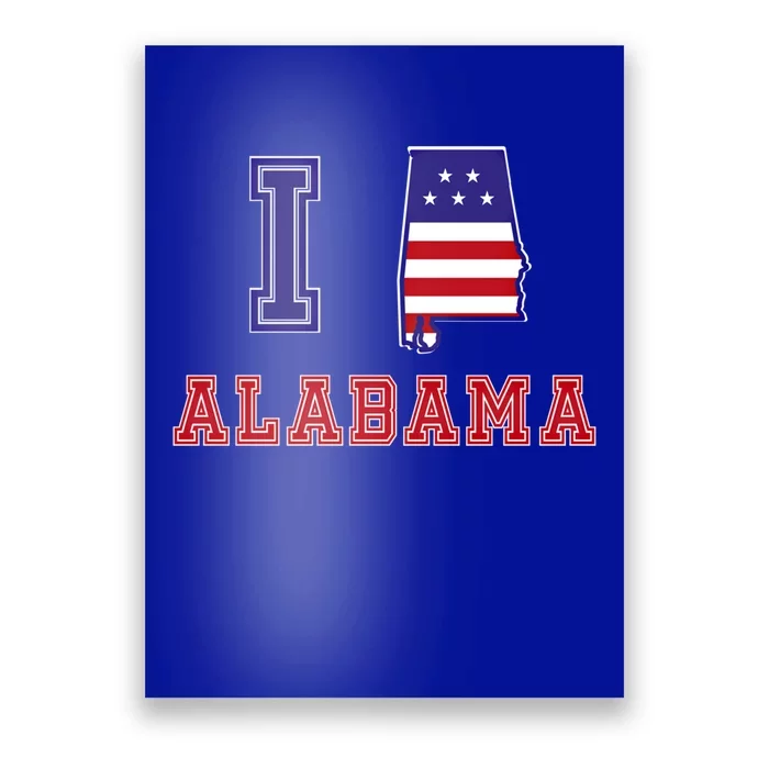 Alabama Usa Patriotic I Love Alabama Funny Gift Poster