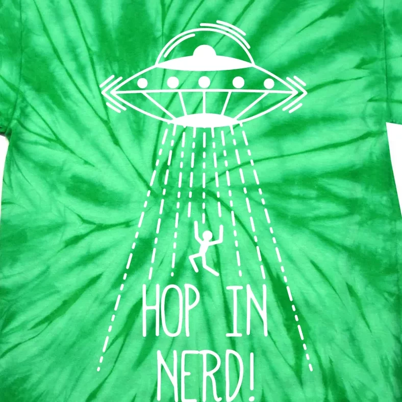 Alien Ufo Pillowcase Hop In Nerd! Tie-Dye T-Shirt