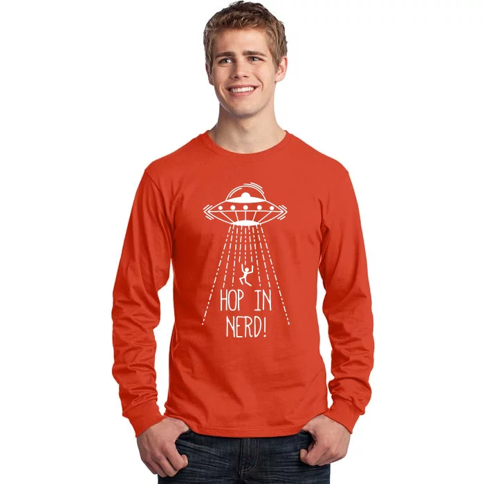 Alien Ufo Pillowcase Hop In Nerd! Tall Long Sleeve T-Shirt