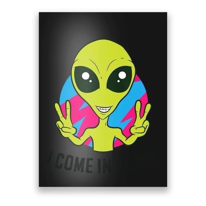 Alien Ufo Space Rave EDM Music I Come In Peace Poster