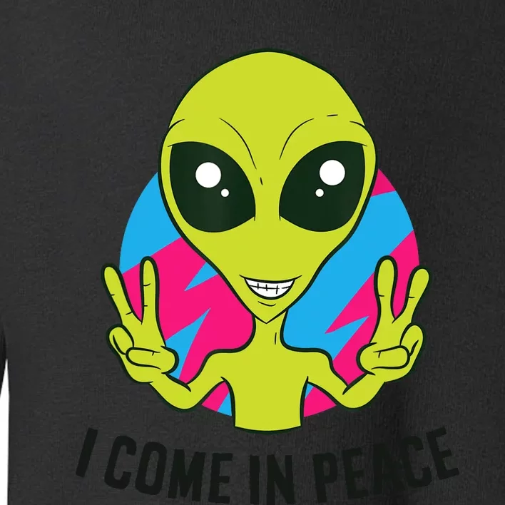 Alien Ufo Space Rave EDM Music I Come In Peace Toddler Sweatshirt