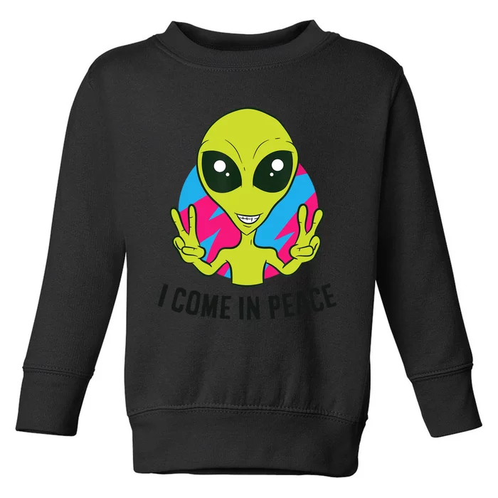 Alien Ufo Space Rave EDM Music I Come In Peace Toddler Sweatshirt