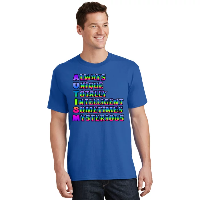 Always Unique Totally Intelligent Sometimes Mysterious Autism Awareness T-Shirt