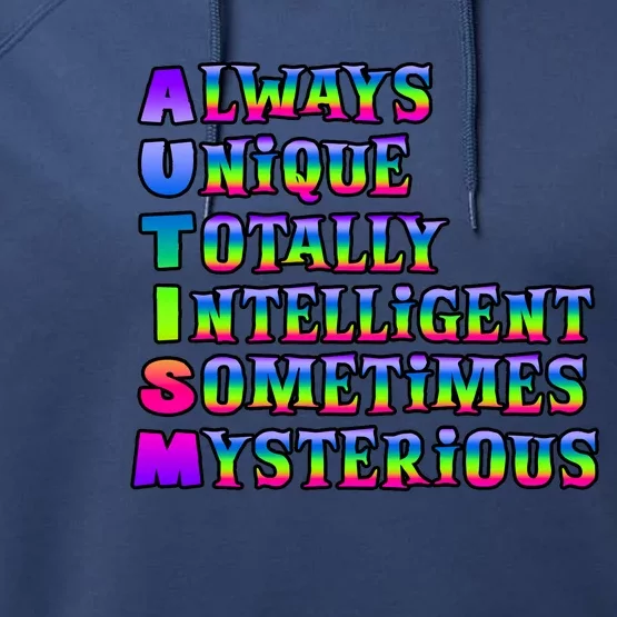 Always Unique Totally Intelligent Sometimes Mysterious Autism Awareness Performance Fleece Hoodie