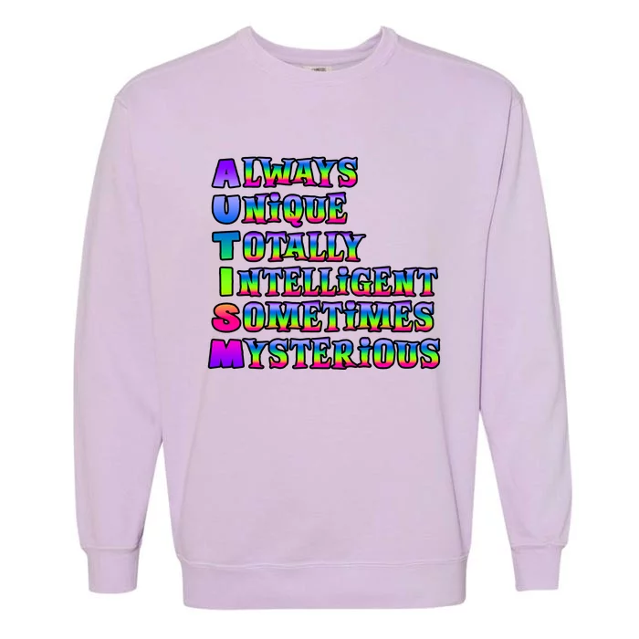 Always Unique Totally Intelligent Sometimes Mysterious Autism Awareness Garment-Dyed Sweatshirt