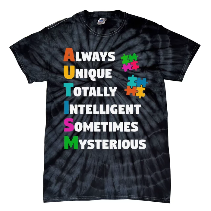 Always Unique Totally Intelligent Sometimes Mysterious Tie-Dye T-Shirt