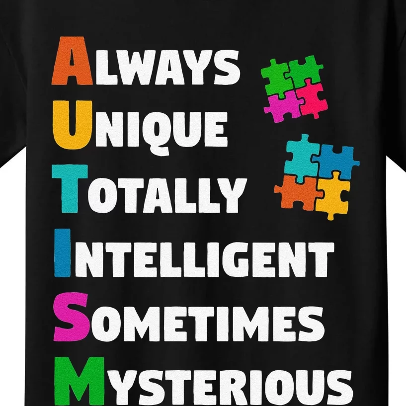 Always Unique Totally Intelligent Sometimes Mysterious Kids T-Shirt