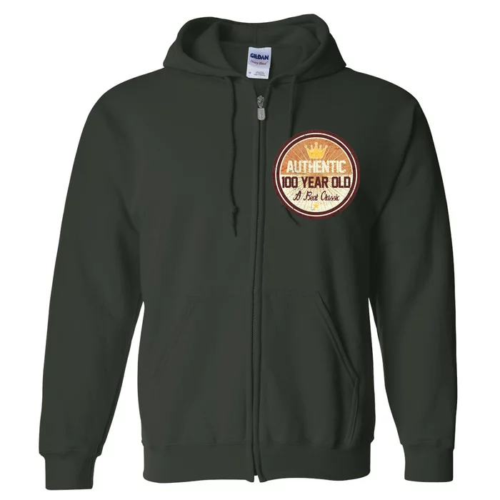 Authentic 100 Year Old Classic 100th Birthday Full Zip Hoodie