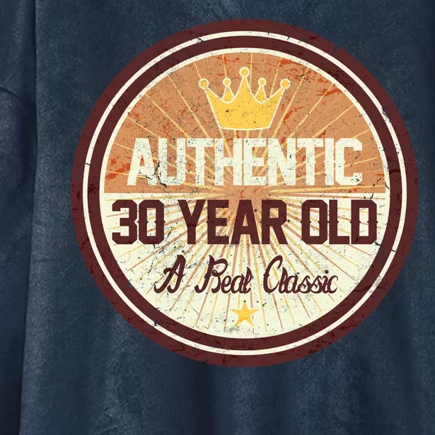 Authentic 30 Year Old Classic 30th Birthday Hooded Wearable Blanket