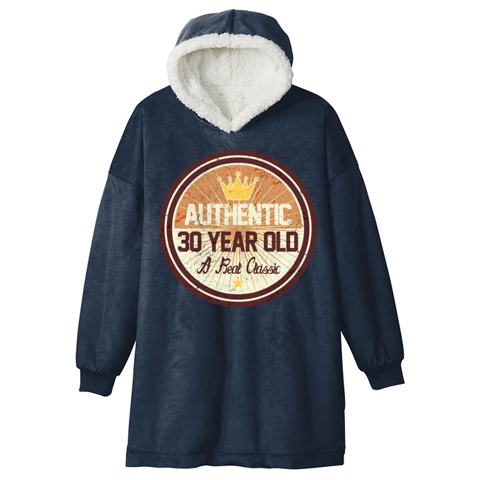 Authentic 30 Year Old Classic 30th Birthday Hooded Wearable Blanket