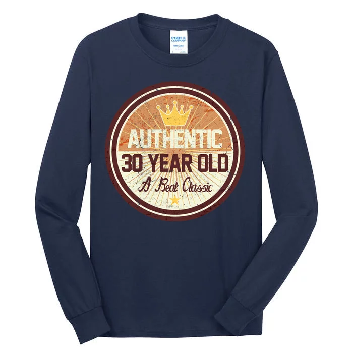 Authentic 30 Year Old Classic 30th Birthday Tall Long Sleeve T-Shirt