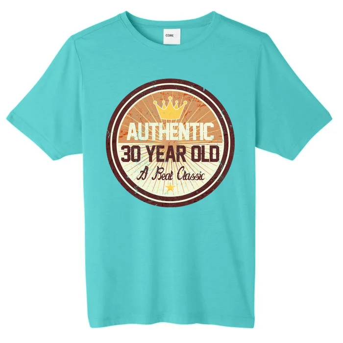 Authentic 30 Year Old Classic 30th Birthday ChromaSoft Performance T-Shirt