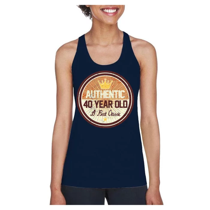 Authentic 40 Year Old Classic 40th Birthday Women's Racerback Tank