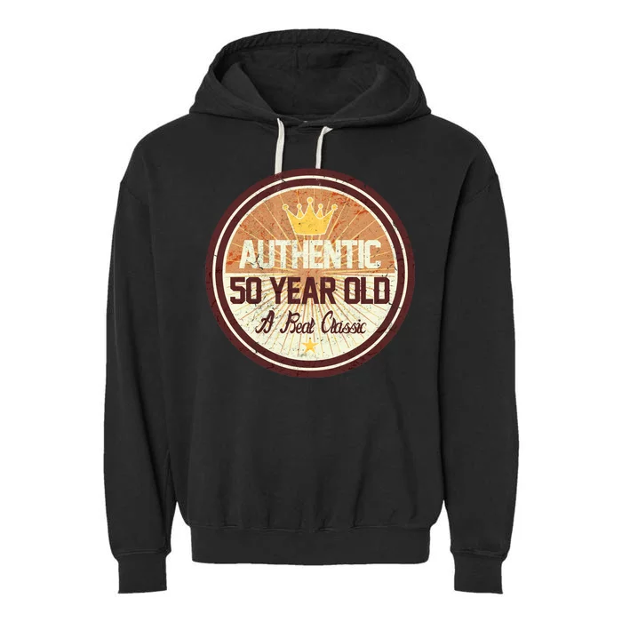 Authentic 50 Year Old Classic 50th Birthday Garment-Dyed Fleece Hoodie