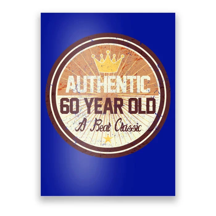 Authentic 60 Year Old Classic 60th Birthday Poster