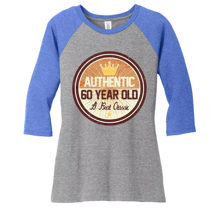 Authentic 60 Year Old Classic 60th Birthday Women's Tri-Blend 3/4-Sleeve Raglan Shirt