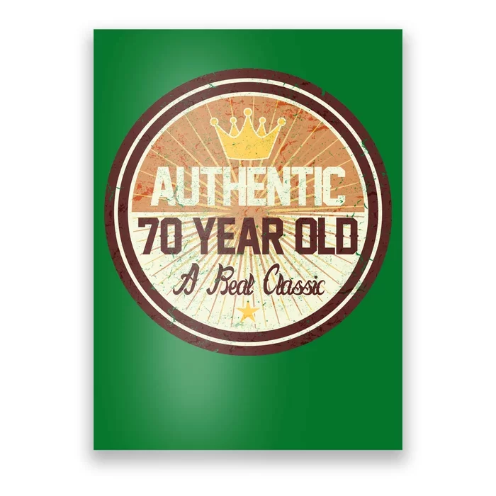 Authentic 70 Year Old Classic 70th Birthday Poster