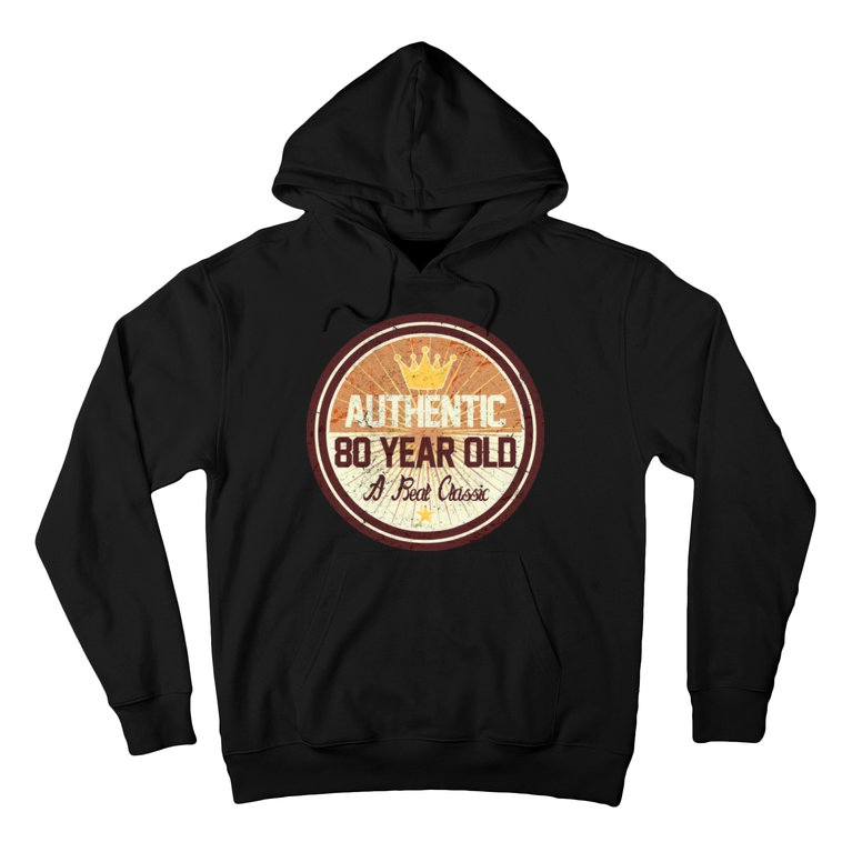 Authentic 80 Year Old Classic 80th Birthday Hoodie