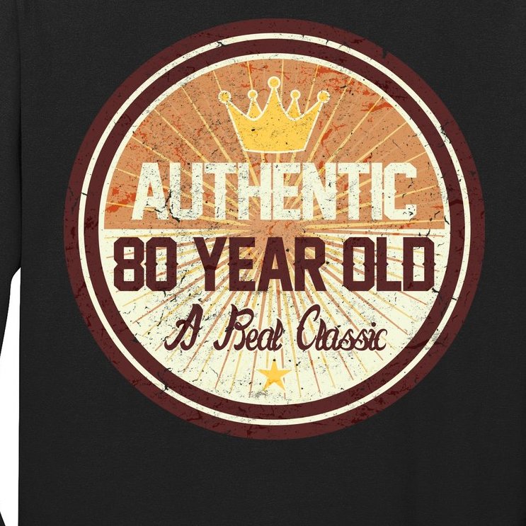 Authentic 80 Year Old Classic 80th Birthday Long Sleeve Shirt