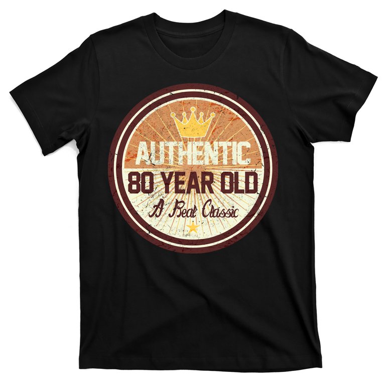 Authentic 80 Year Old Classic 80th Birthday T-Shirt