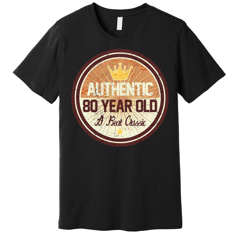 Authentic 80 Year Old Classic 80th Birthday Premium T-Shirt