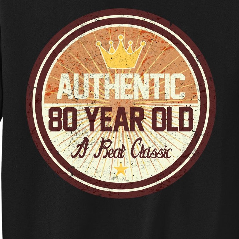 Authentic 80 Year Old Classic 80th Birthday Tall Sweatshirt