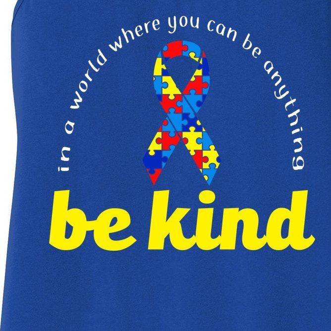 Autism Awareness Be Anything Be Kind Women's Racerback Tank